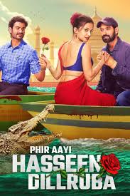 Phir Aayi Hasseen Dillruba (2024) movie poster download